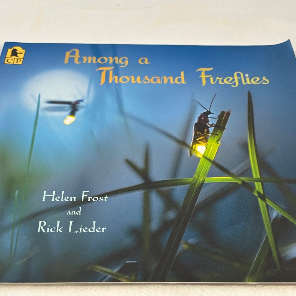 Among a Thousand Fireflies by Helen Frost and Rick Lieder